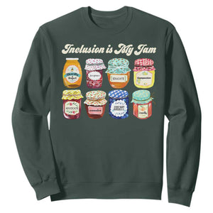 Inclusion Is My Jam Sweatshirt Special Education Teacher Autism Awareness TS10 Dark Forest Green Print Your Wear