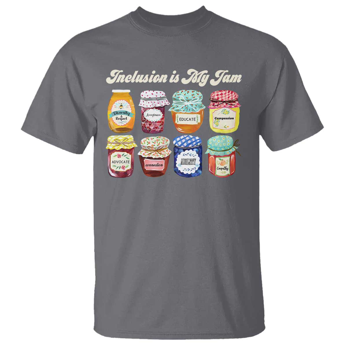 Inclusion Is My Jam T Shirt Special Education Teacher Autism Awareness TS10 Charcoal Print Your Wear