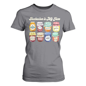 Inclusion Is My Jam T Shirt For Women Special Education Teacher Autism Awareness TS10 Charcoal Print Your Wear