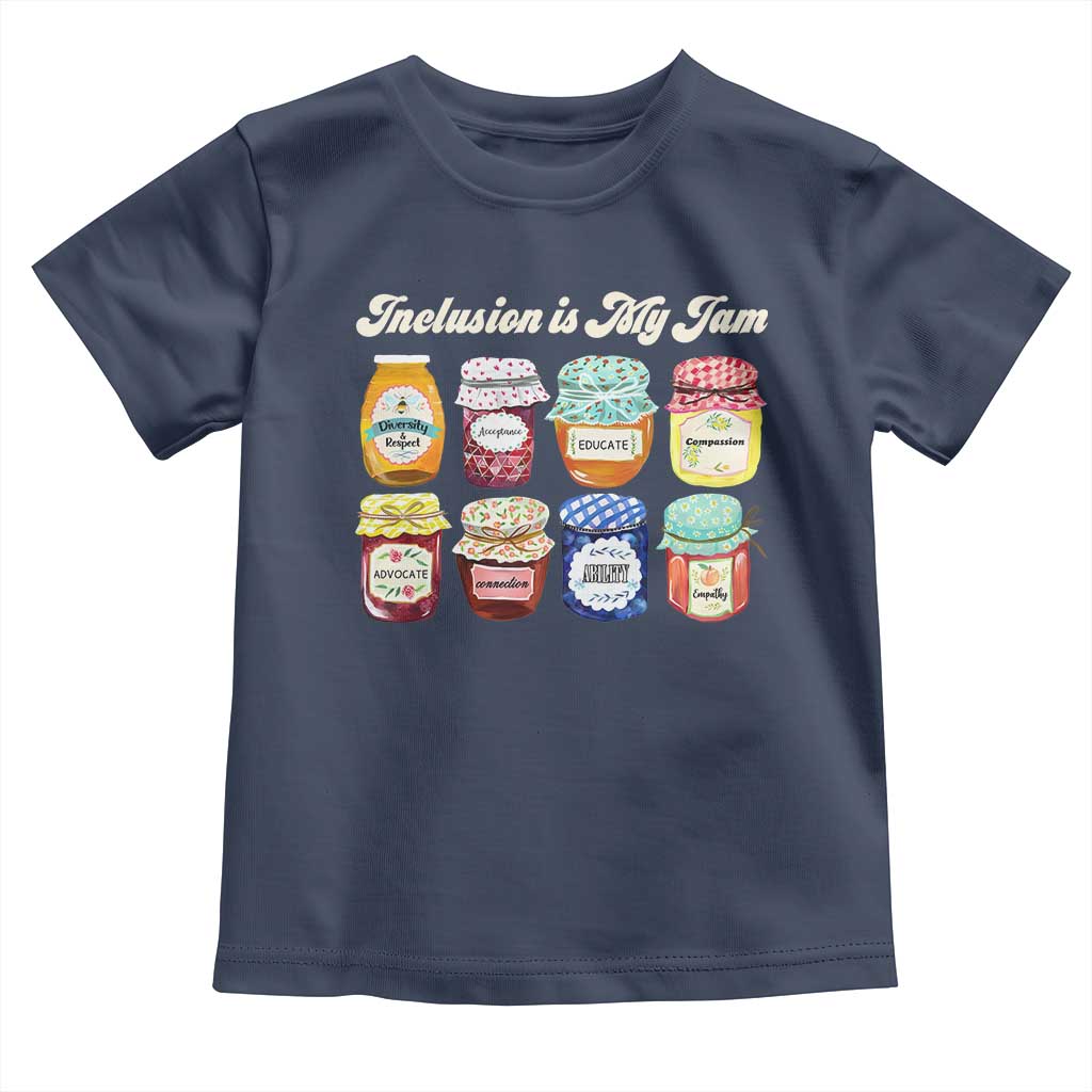 Inclusion Is My Jam Toddler T Shirt Special Education Teacher Autism Awareness TS10 Navy Print Your Wear