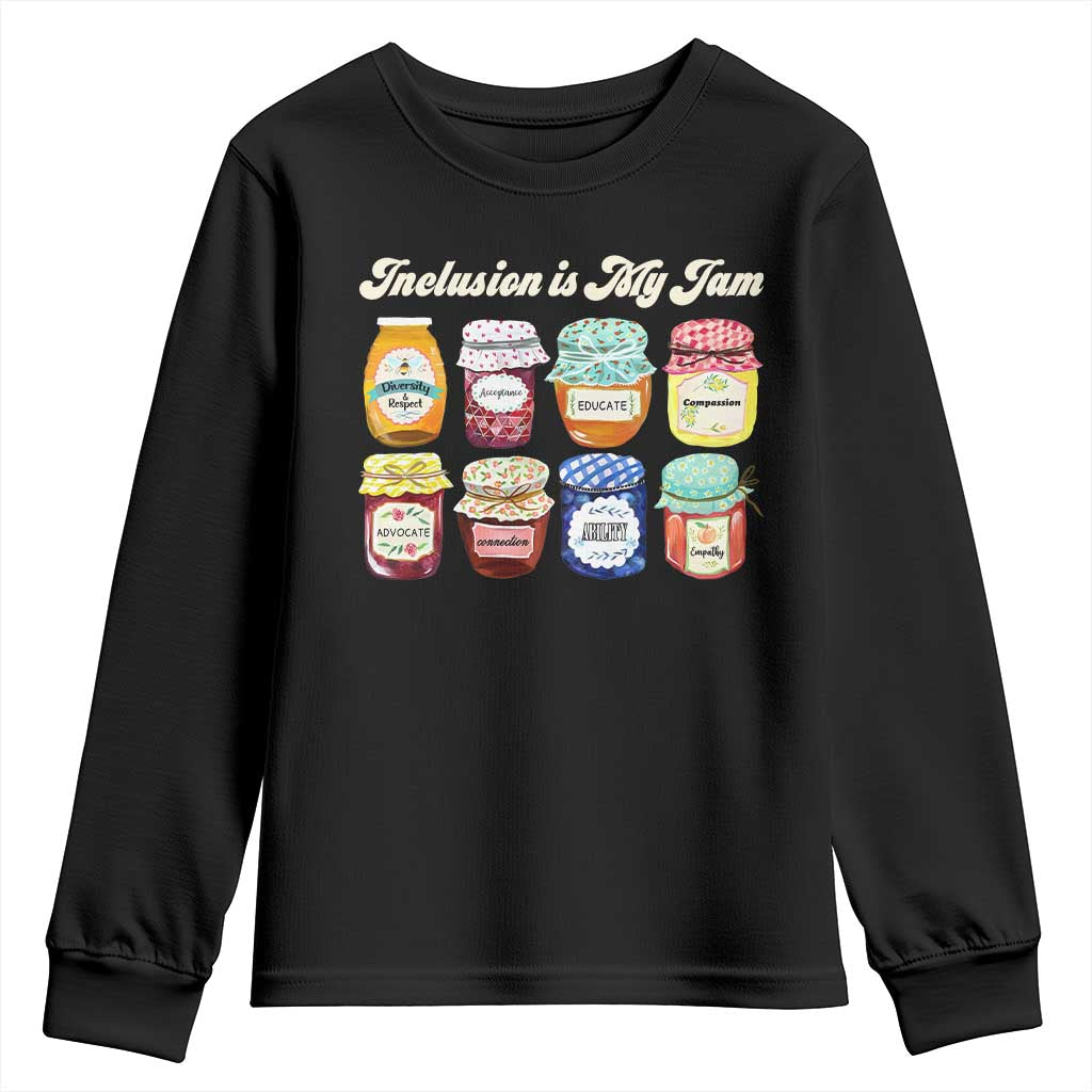 Inclusion Is My Jam Youth Sweatshirt Special Education Teacher Autism Awareness TS10 Black Print Your Wear