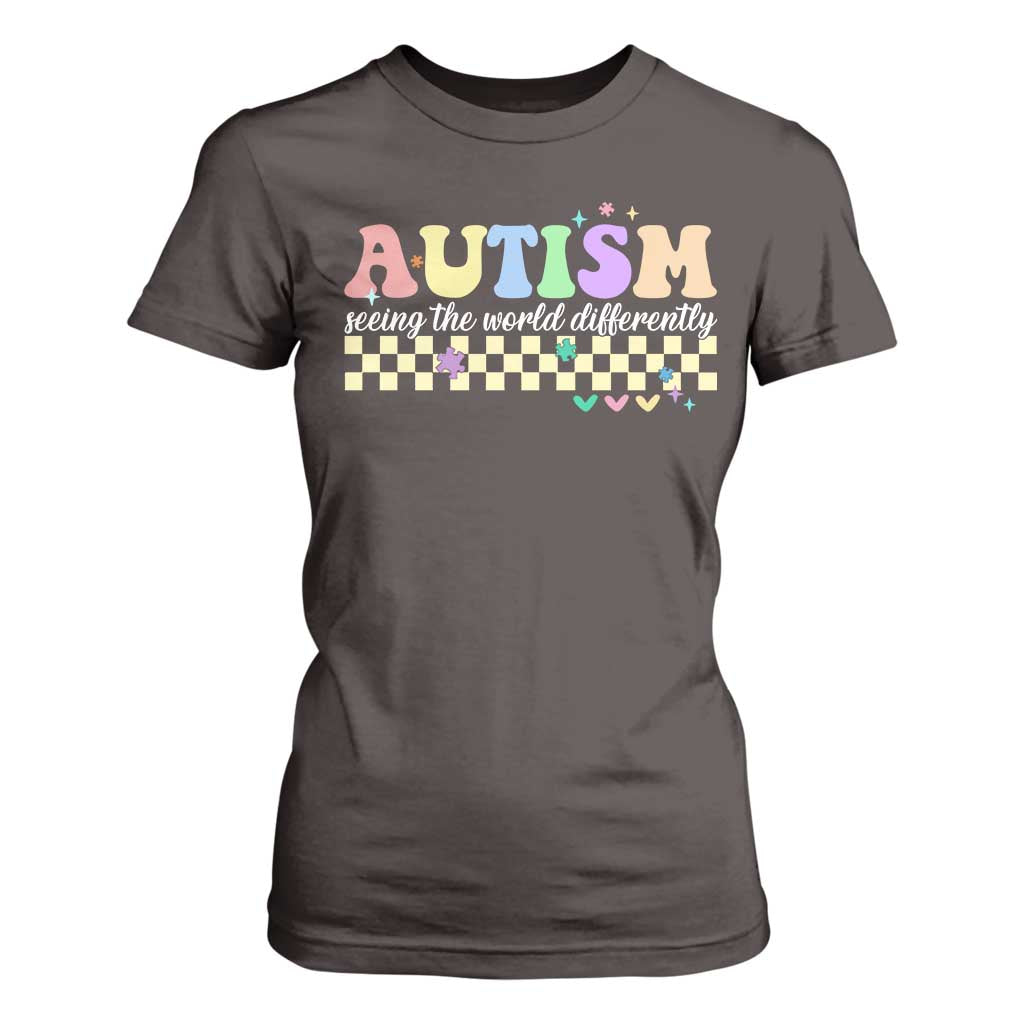 Autism Acceptance Month T Shirt For Women Seeing the World Differently TS10 Dark Chocolate Print Your Wear
