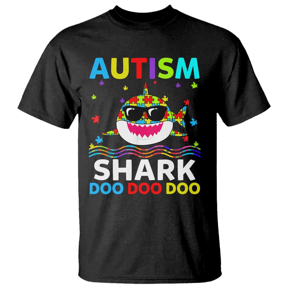 Funny Autism Shark T Shirt Puzzle Piece Autistic Mom Dad Sped Teacher TS10 Black Print Your Wear