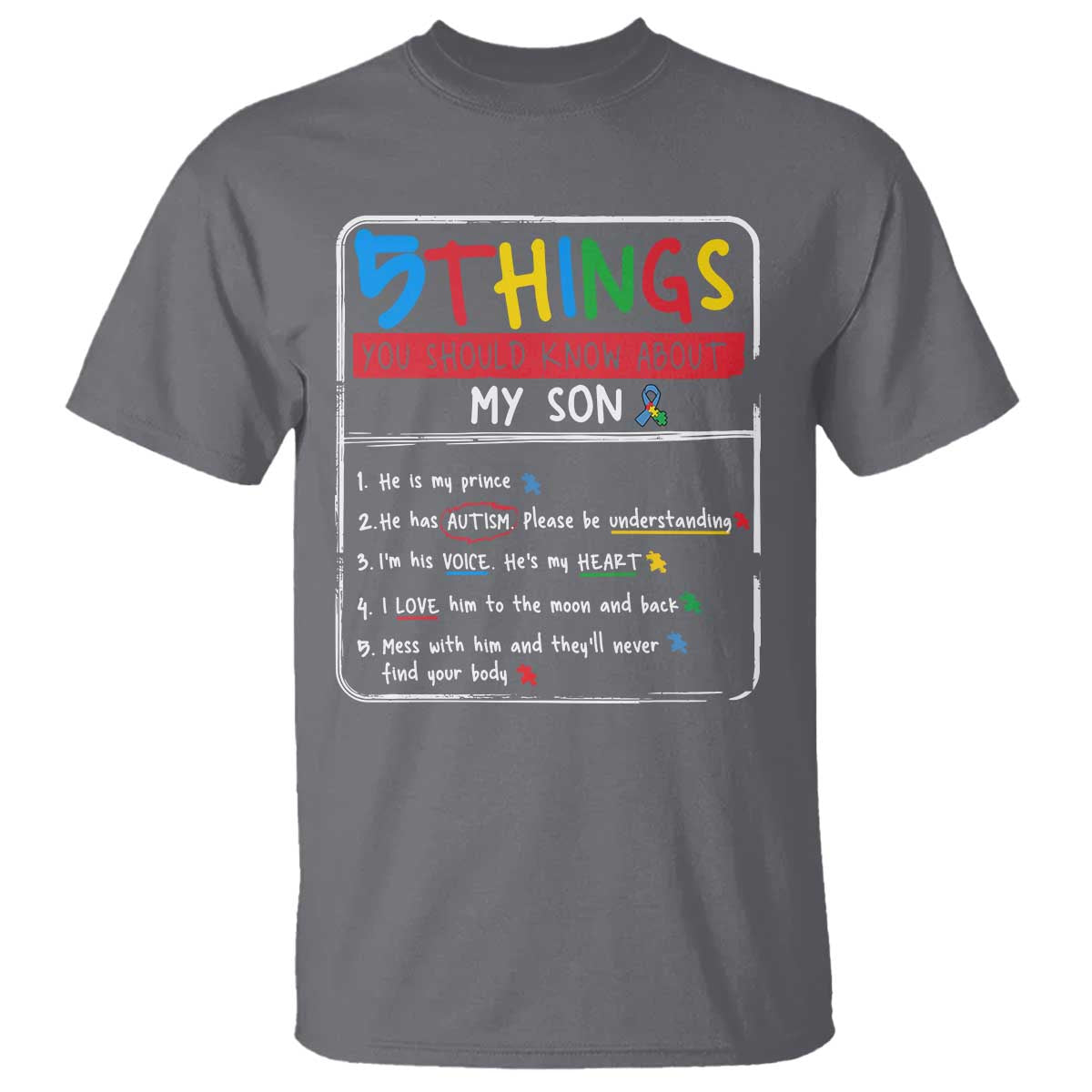 Autistic Son Autism Awareness Mom Dad Parents T Shirt TS10 Charcoal Print Your Wear