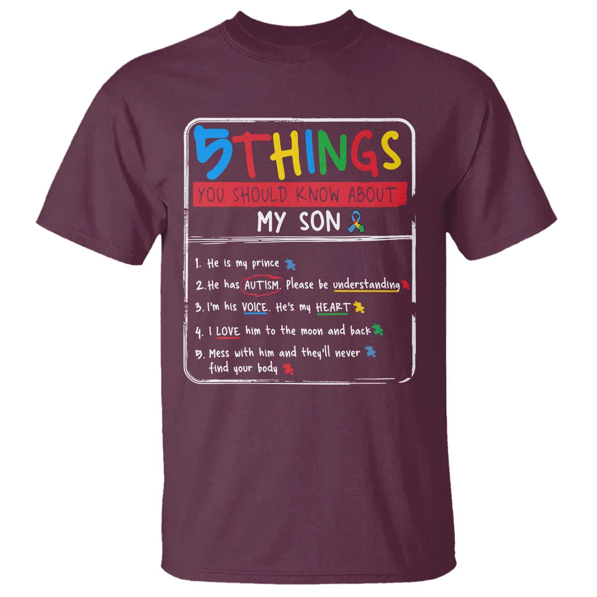 Autistic Son Autism Awareness Mom Dad Parents T Shirt TS10 Maroon Print Your Wear