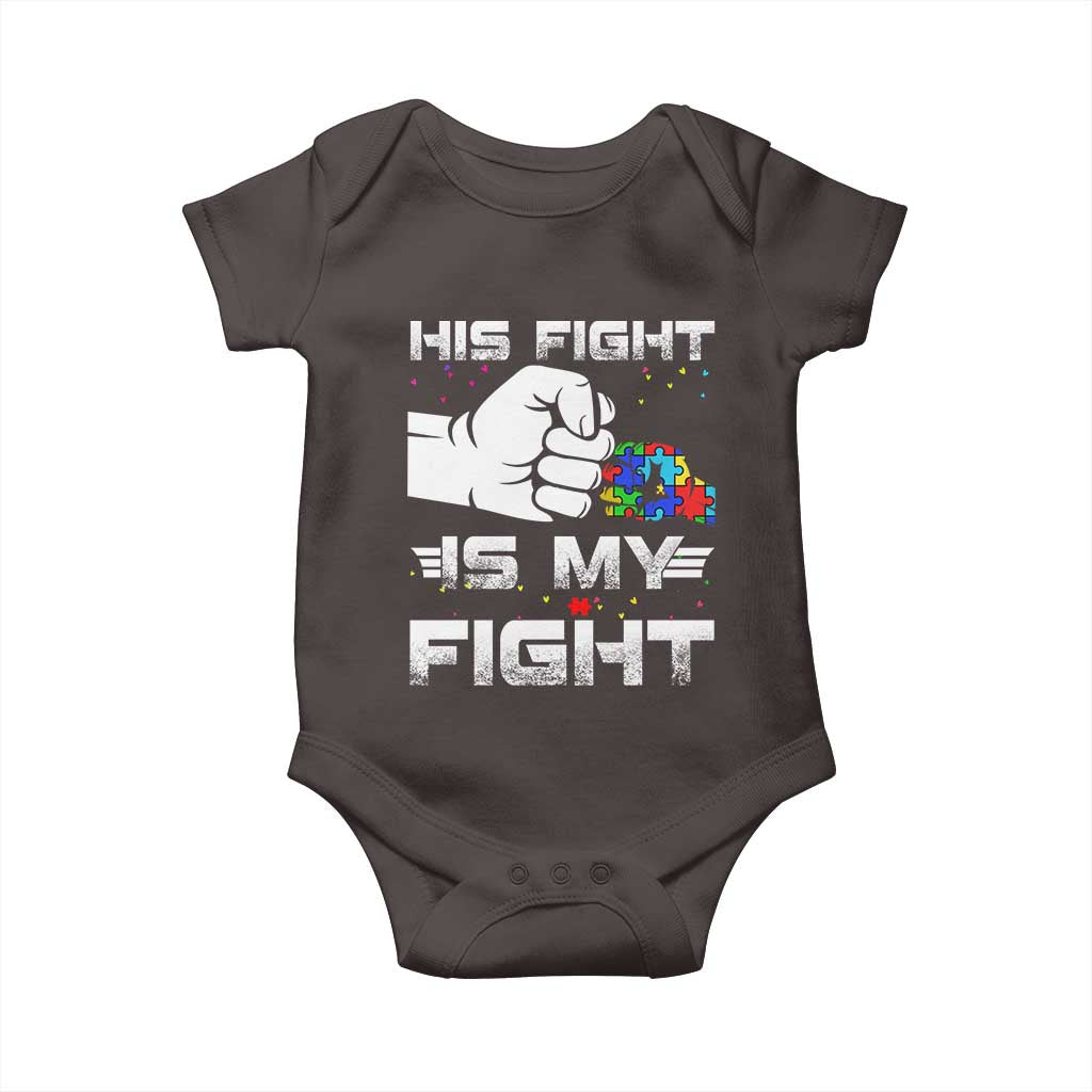 Autism Awareness Mom Dad Parents Autistic Kids Baby Onesie His Fight Is My Fight Month Support TS10 Dark Chocolate Print Your Wear