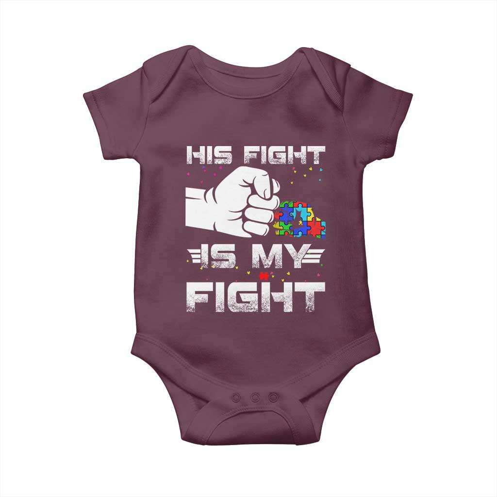 Autism Awareness Mom Dad Parents Autistic Kids Baby Onesie His Fight Is My Fight Month Support TS10 Maroon Print Your Wear