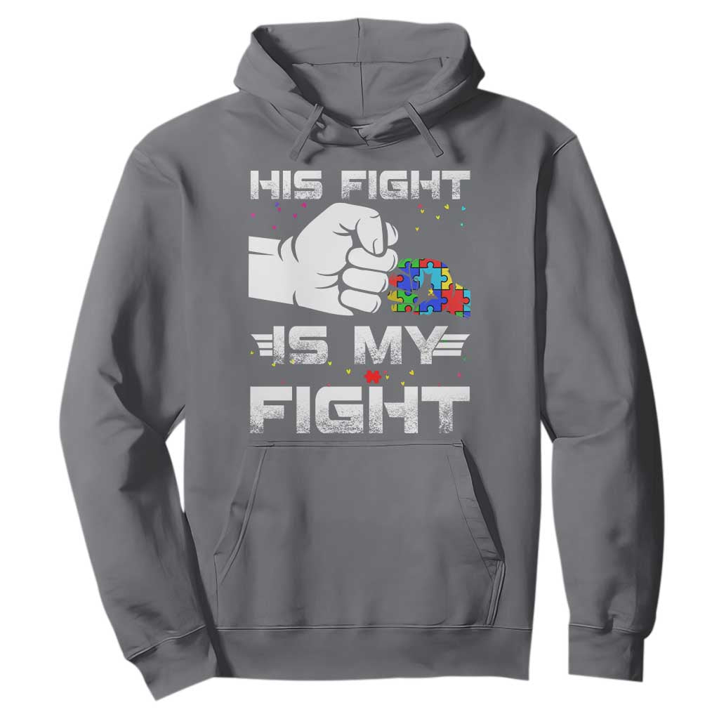 Autism Awareness Mom Dad Parents Autistic Kids Hoodie His Fight Is My Fight Month Support TS10 Charcoal Print Your Wear