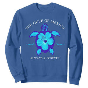 Gulf of Mexico Sweatshirt Texas Alabama Florida Beach Mexican Always And Forever TS10 Royal Blue Print Your Wear