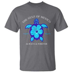 Gulf of Mexico T Shirt Texas Alabama Florida Beach Mexican Always And Forever TS10 Charcoal Print Your Wear