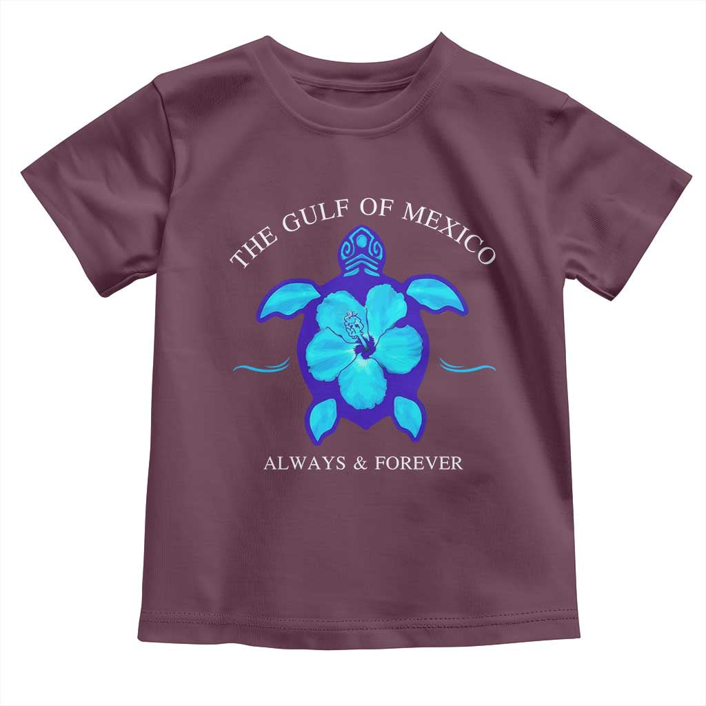 Gulf of Mexico Toddler T Shirt Texas Alabama Florida Beach Mexican Always And Forever TS10 Maroon Print Your Wear
