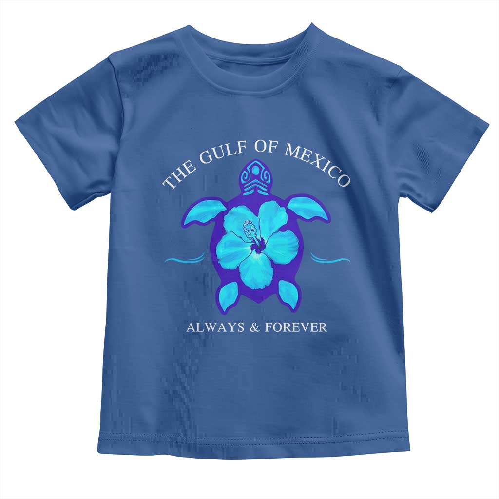 Gulf of Mexico Toddler T Shirt Texas Alabama Florida Beach Mexican Always And Forever TS10 Royal Blue Print Your Wear