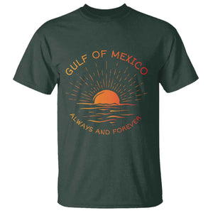 Gulf of Mexico T Shirt Always and Forever Sunny Vibes TS10 Dark Forest Green Print Your Wear
