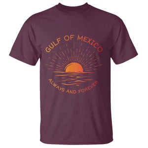 Gulf of Mexico T Shirt Always and Forever Sunny Vibes TS10 Maroon Print Your Wear