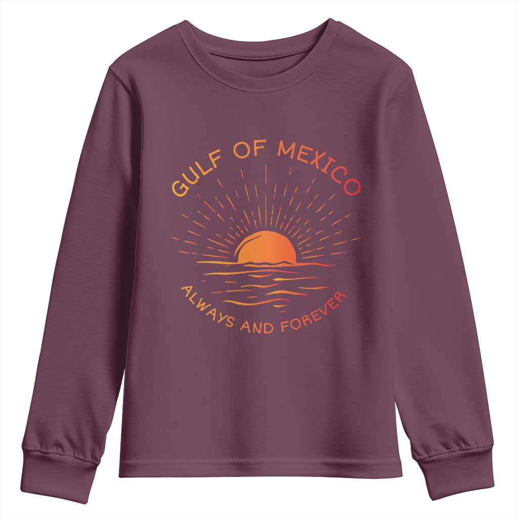 Gulf of Mexico Youth Sweatshirt Always and Forever Sunny Vibes TS10 Maroon Print Your Wear
