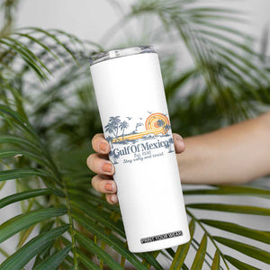 Gulf of Mexico Skinny Tumbler Always And Forever Resist TS10 Print Your Wear