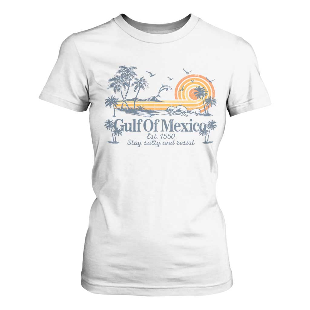 Gulf of Mexico T Shirt For Women Always And Forever Resist TS10 White Print Your Wear
