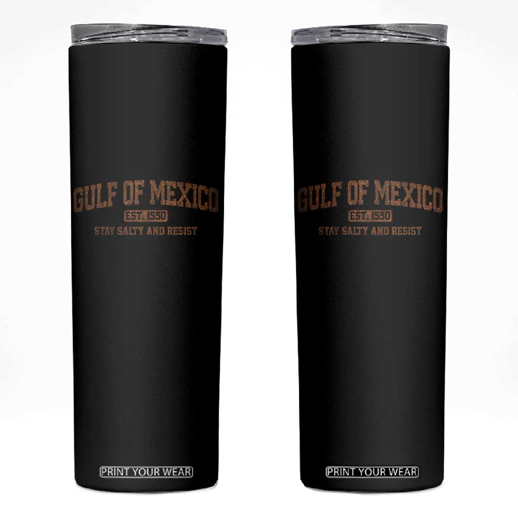 Gulf of Mexico Skinny Tumbler Est 1550 and Forever Retro Mexican Beach TS10 Black Print Your Wear