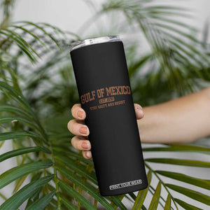 Gulf of Mexico Skinny Tumbler Est 1550 and Forever Retro Mexican Beach TS10 Print Your Wear