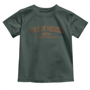 Gulf of Mexico Toddler T Shirt Est 1550 and Forever Retro Mexican Beach TS10 Dark Forest Green Print Your Wear