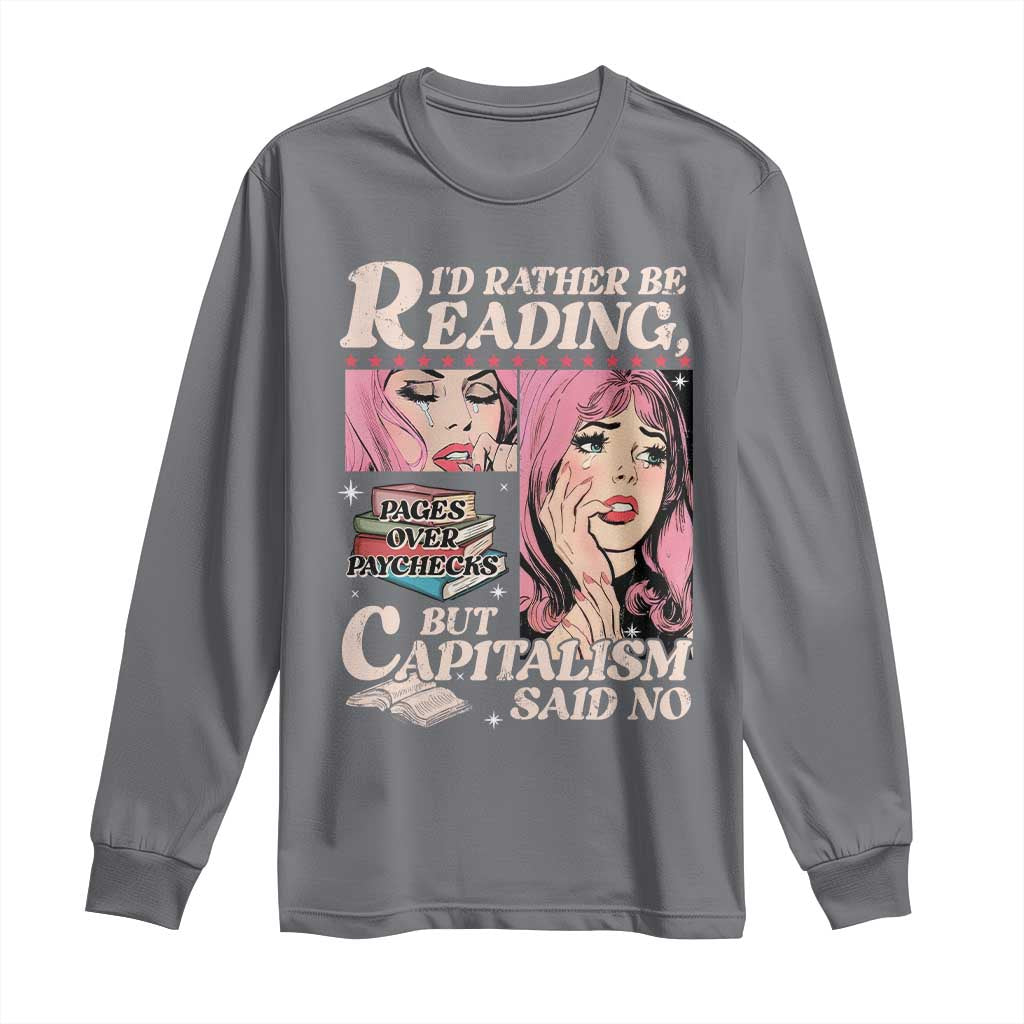 Funny Reading Long Sleeve Shirt Hilarious Bookworm Book Lover Reader Gift TS10 Charcoal Print Your Wear