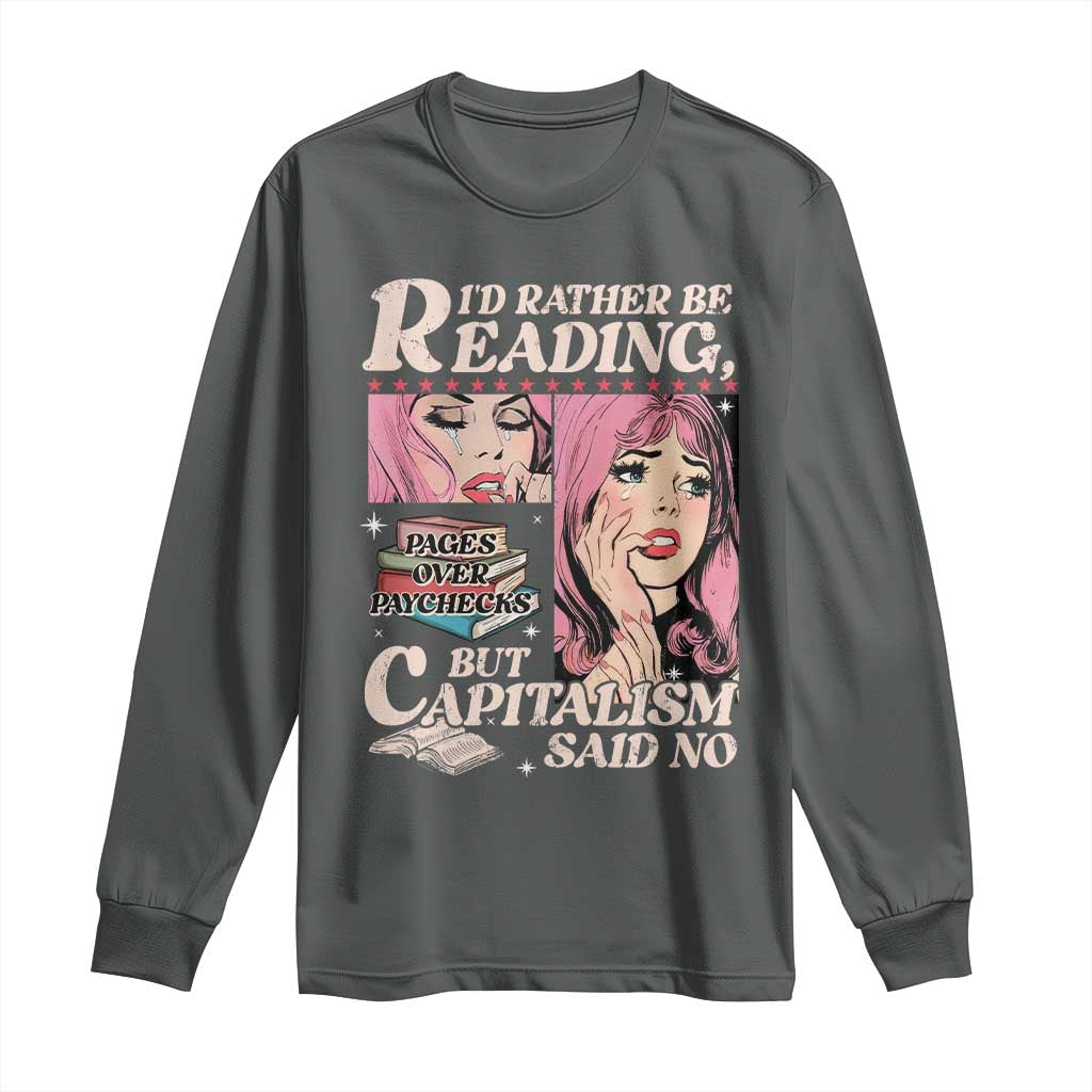Funny Reading Long Sleeve Shirt Hilarious Bookworm Book Lover Reader Gift TS10 Dark Heather Print Your Wear