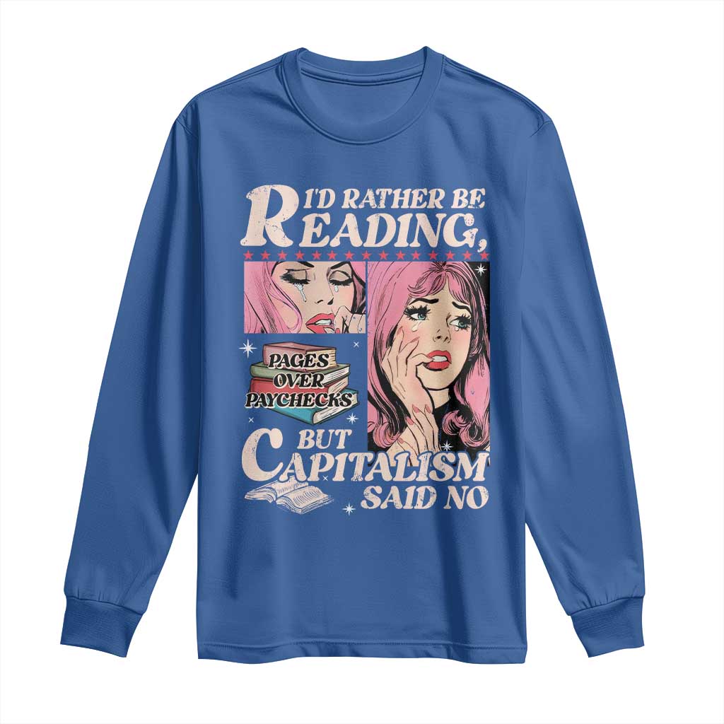 Funny Reading Long Sleeve Shirt Hilarious Bookworm Book Lover Reader Gift TS10 Royal Blue Print Your Wear