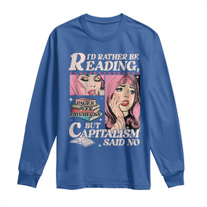 Funny Reading Long Sleeve Shirt Hilarious Bookworm Book Lover Reader Gift TS10 Royal Blue Print Your Wear