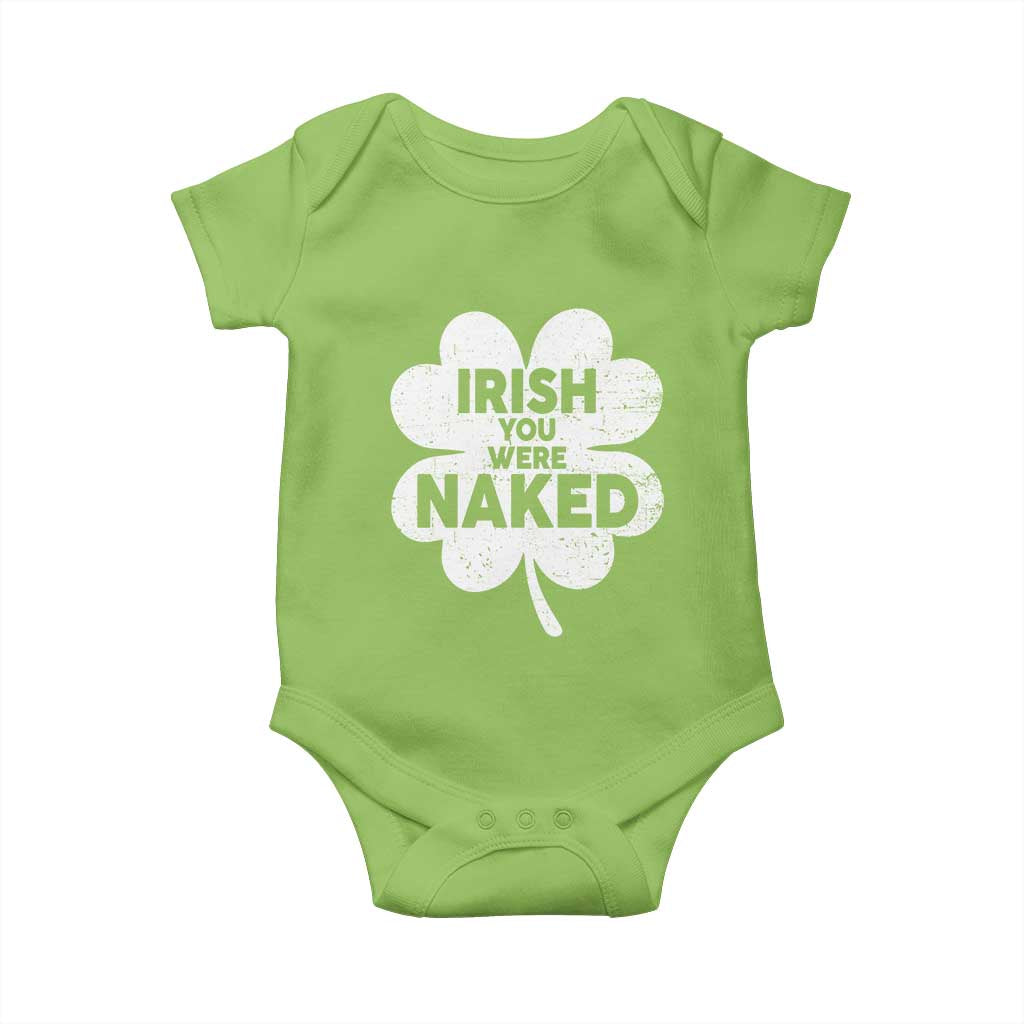 Funny St Patricks Day Baby Onesie Irish You Were Naked Vintage Clover Shamrock TS10 Lime Print Your Wear