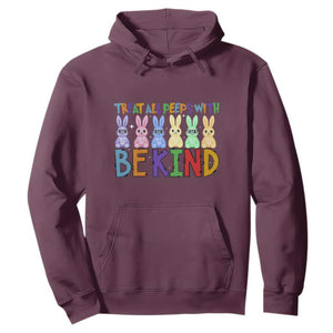 Teacher Easter Hoodie Treat All Peeps With Kindness Funny Bunny TS10 Maroon Print Your Wear