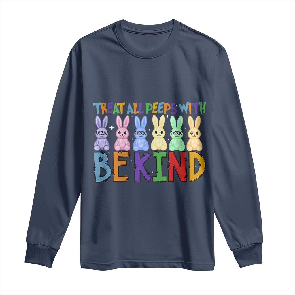 Teacher Easter Long Sleeve Shirt Treat All Peeps With Kindness Funny Bunny TS10 Navy Print Your Wear