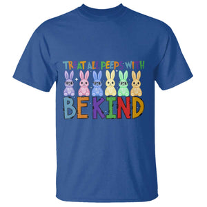 Teacher Easter T Shirt Treat All Peeps With Kindness Funny Bunny TS10 Royal Blue Print Your Wear