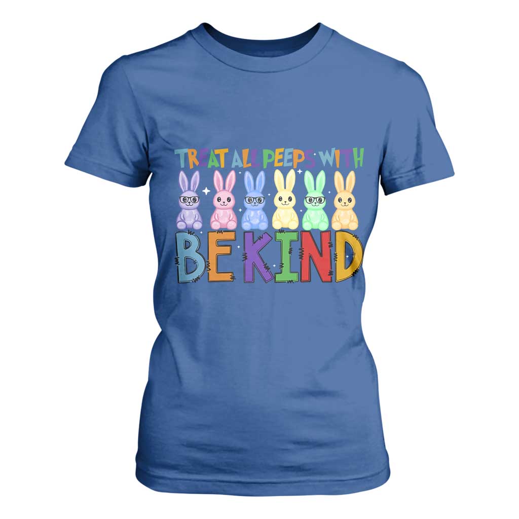 Teacher Easter T Shirt For Women Treat All Peeps With Kindness Funny Bunny TS10 Royal Blue Print Your Wear