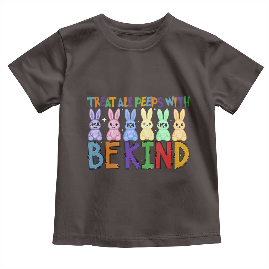 Teacher Easter Toddler T Shirt Treat All Peeps With Kindness Funny Bunny TS10 Dark Chocolate Print Your Wear