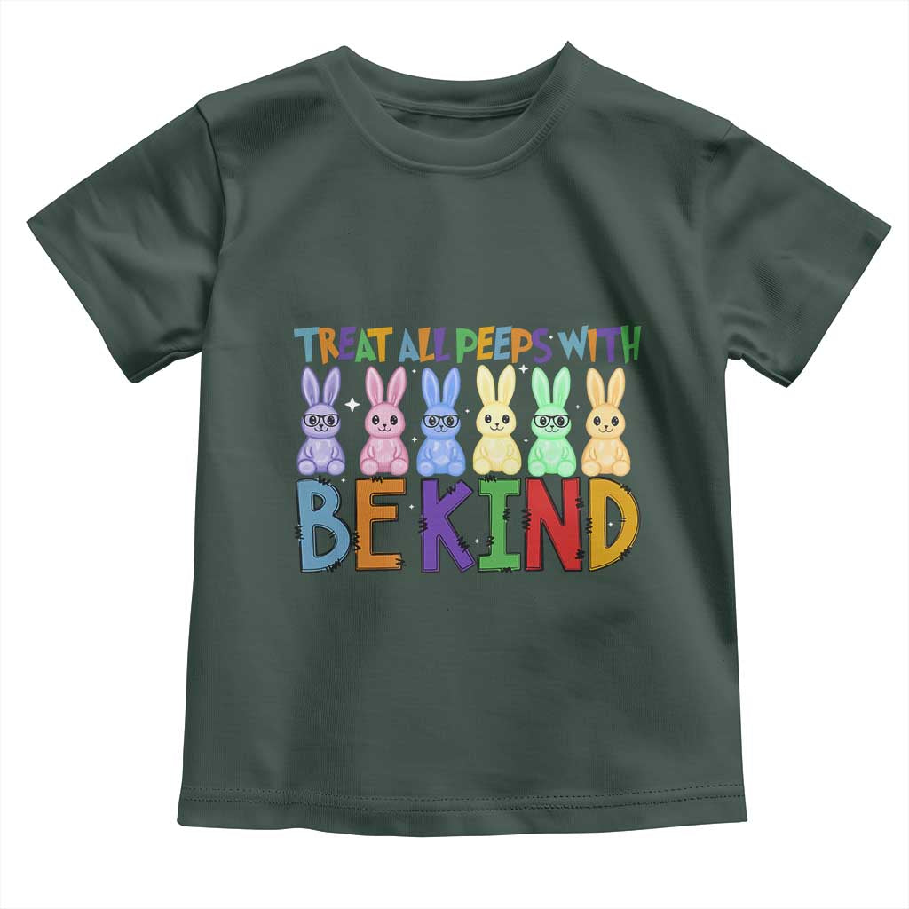 Teacher Easter Toddler T Shirt Treat All Peeps With Kindness Funny Bunny TS10 Dark Forest Green Print Your Wear