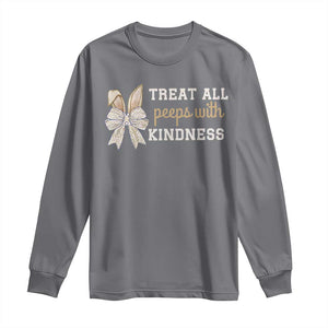 Bunny Coquette Ears Easter Teachers Long Sleeve Shirt Treat All Peeps With Kindness TS10 Charcoal Print Your Wear