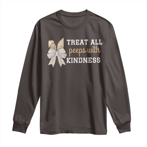 Bunny Coquette Ears Easter Teachers Long Sleeve Shirt Treat All Peeps With Kindness TS10 Dark Chocolate Print Your Wear