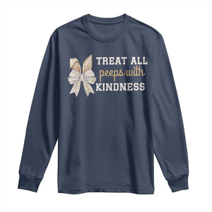 Bunny Coquette Ears Easter Teachers Long Sleeve Shirt Treat All Peeps With Kindness TS10 Navy Print Your Wear