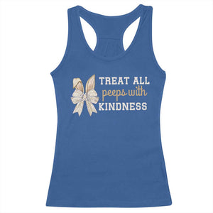 Bunny Coquette Ears Easter Teachers Racerback Tank Top Treat All Peeps With Kindness TS10 Royal Blue Print Your Wear