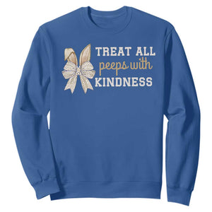 Bunny Coquette Ears Easter Teachers Sweatshirt Treat All Peeps With Kindness TS10 Royal Blue Print Your Wear