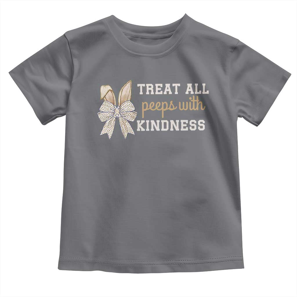 Bunny Coquette Ears Easter Teachers Toddler T Shirt Treat All Peeps With Kindness TS10 Charcoal Print Your Wear