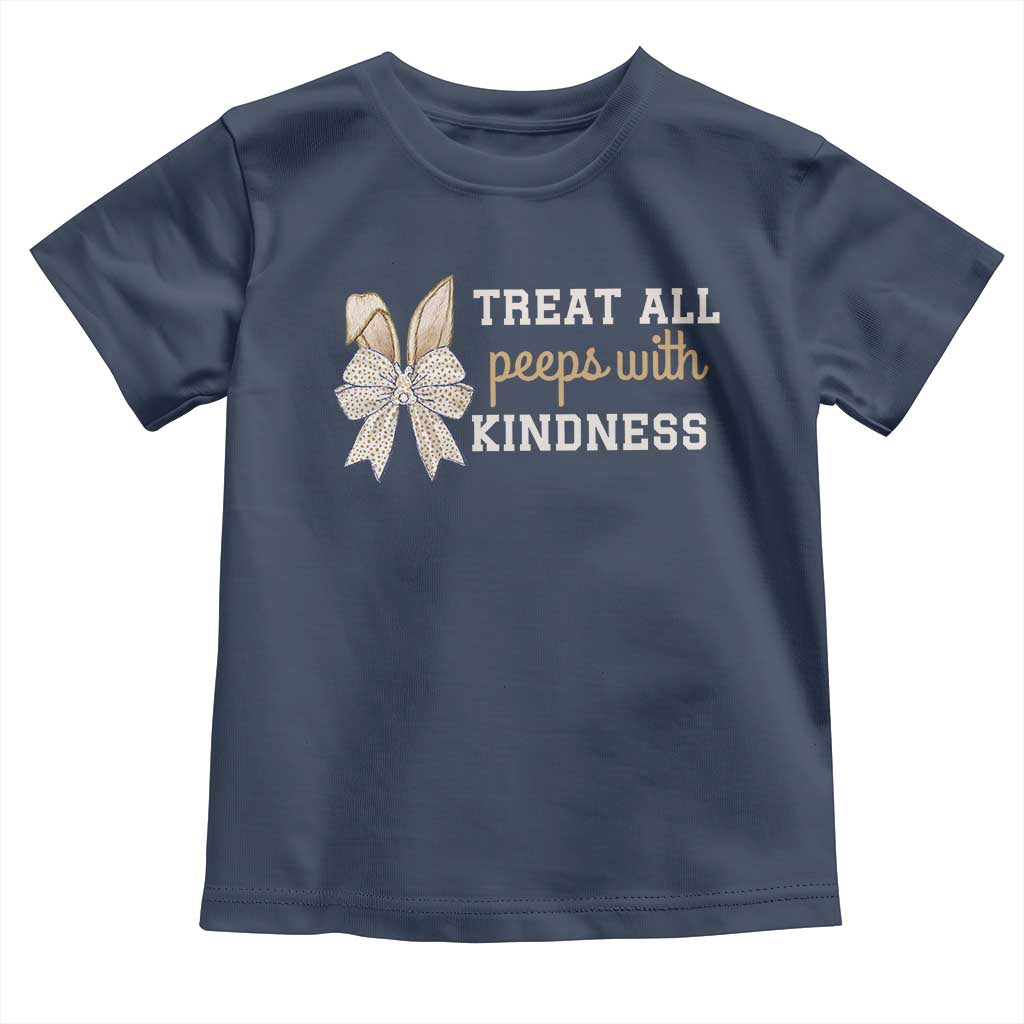 Bunny Coquette Ears Easter Teachers Toddler T Shirt Treat All Peeps With Kindness TS10 Navy Print Your Wear