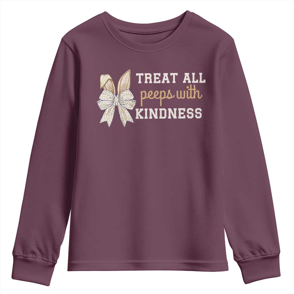 Bunny Coquette Ears Easter Teachers Youth Sweatshirt Treat All Peeps With Kindness TS10 Maroon Print Your Wear