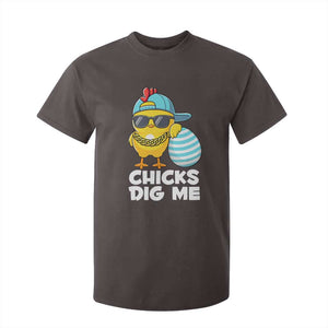 Funny Easter T Shirt For Kid Chicks Dig Me TS10 Dark Chocolate Print Your Wear