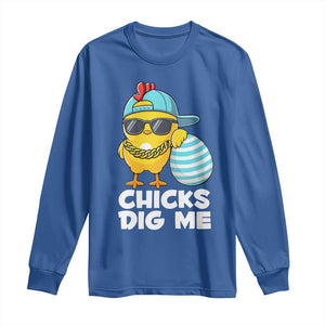 Funny Easter Long Sleeve Shirt Chicks Dig Me TS10 Royal Blue Print Your Wear