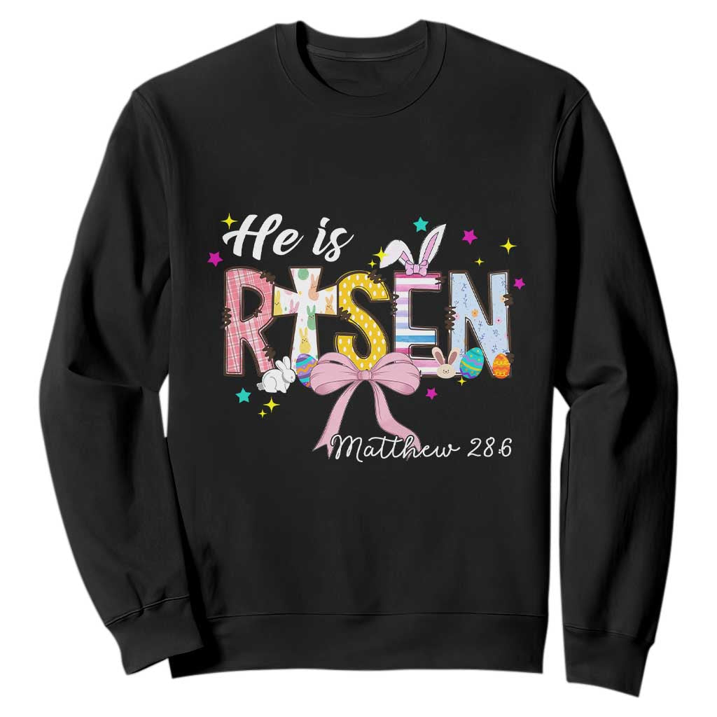 He Is Risen Sweatshirt Jesus Christian Happy Easter Coquette Cross TS10 Black Print Your Wear