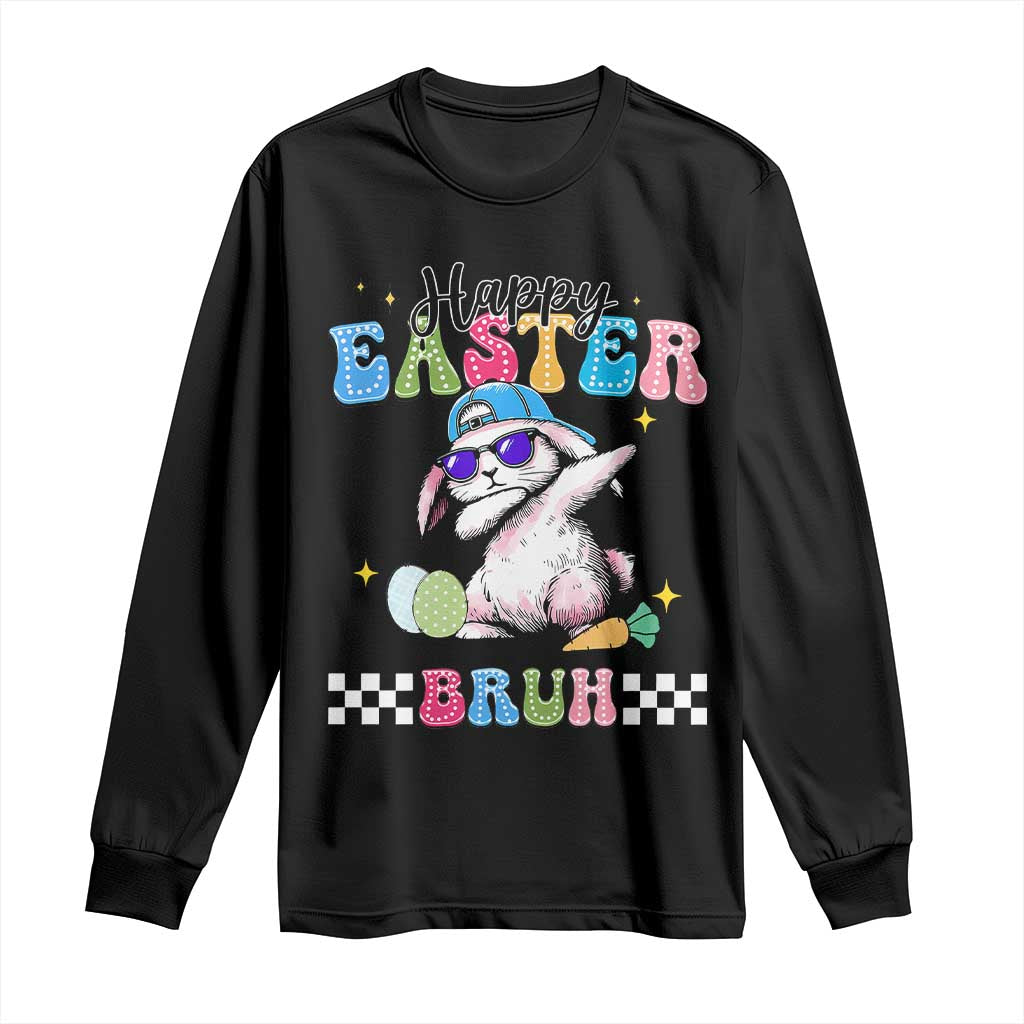 Happy Easter Bruh Long Sleeve Shirt Bunny Dabbing Rabbit Funny Kids Toddler Boys TS10 Black Print Your Wear