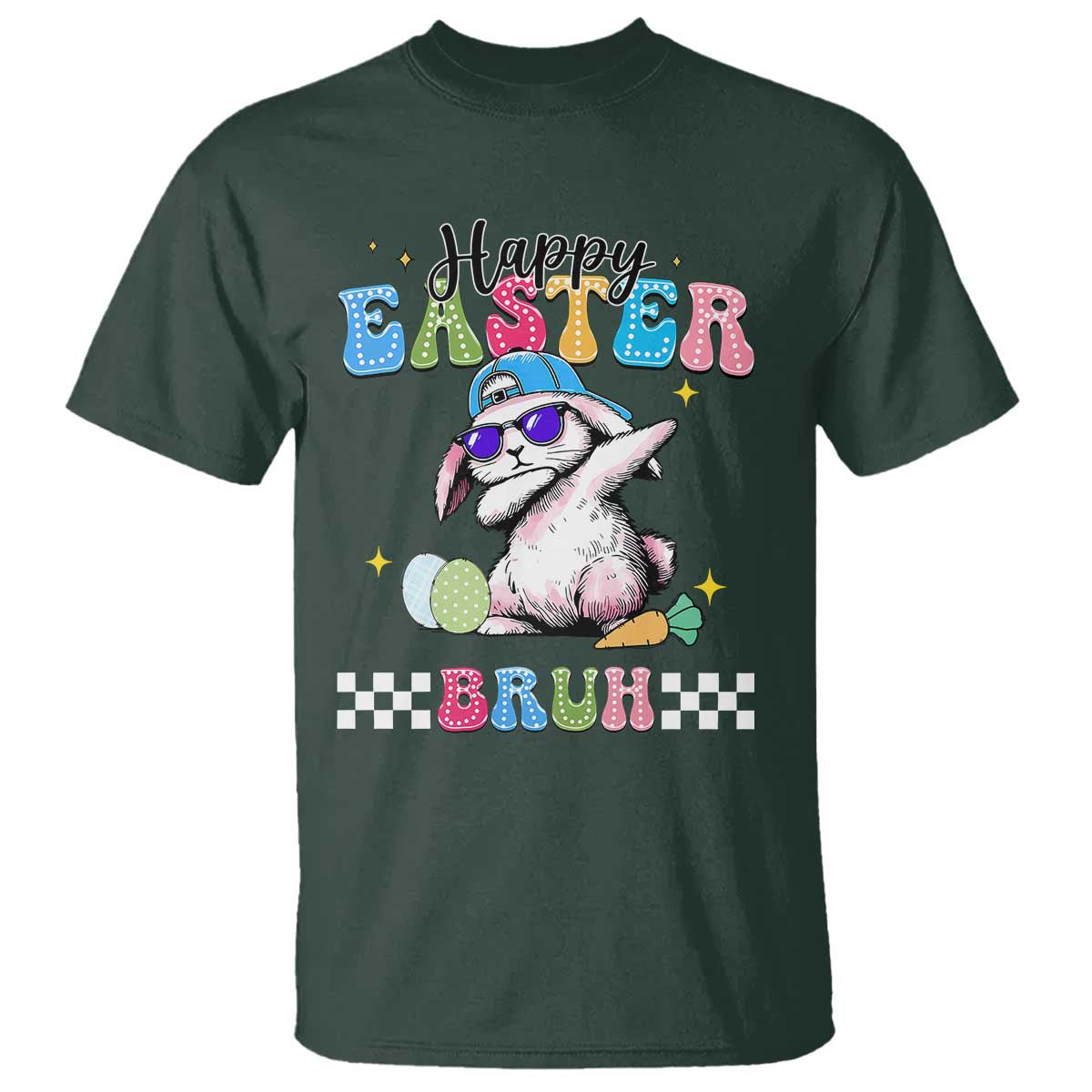 Happy Easter Bruh T Shirt Bunny Dabbing Rabbit Funny Kids Toddler Boys TS10 Dark Forest Green Print Your Wear