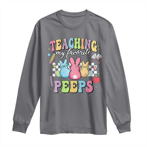 Easter Teacher Long Sleeve Shirt Teaching My Favorire Peeps TS10 Charcoal Print Your Wear