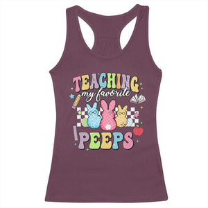 Easter Teacher Racerback Tank Top Teaching My Favorire Peeps TS10 Maroon Print Your Wear